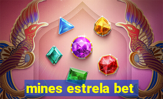 mines estrela bet